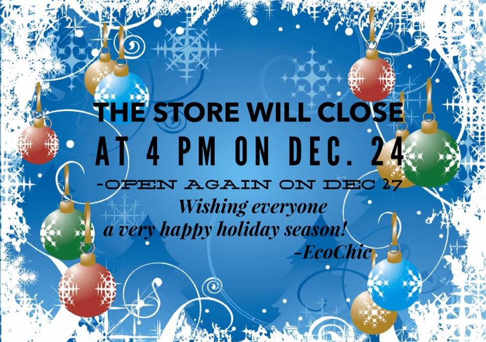 Store closing at 4 pm Dec. 24th